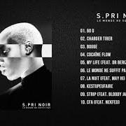The lyrics CFA of S.PRI NOIR is also present in the album Le monde ne suffit pas (2015)