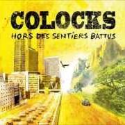 The lyrics CE QUE NOUS SOMMES of COLOCKS is also present in the album Hors des sentiers battus (2012)