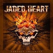 The lyrics INTRO of JADED HEARTH is also present in the album Perfect insanity (2009)