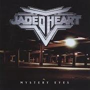 The lyrics WALK ON A WIRE of JADED HEARTH is also present in the album Mystery eyes (1998)