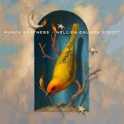The lyrics PRIDE OF MAN of PUNCH BROTHERS is also present in the album Hell on church street (2022)