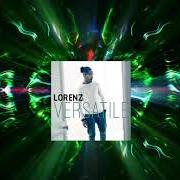 The lyrics PLUS PRÈS of LORENZ is also present in the album Versatile (2018)