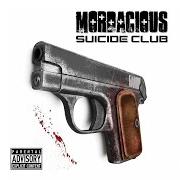 The lyrics MORBID CURIOSITY of MORDACIOUS is also present in the album Suicide club (2012)