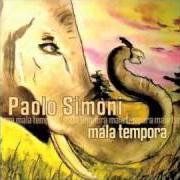 The lyrics L'ELEFANTE E IL TOPO of PAOLO SIMONI is also present in the album Mala tempora (2007)