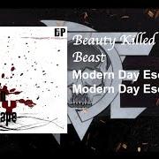 The lyrics BEAUTY KILLED THE BEAST of MODERN DAY ESCAPE is also present in the album Modern day escape ep (2008)