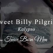 The lyrics KALYPSO of SWEET BILLY PILGRIM is also present in the album Twice born men (2009)