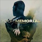 The lyrics MY PATH IS SET of YOUR MEMORIAL is also present in the album Atonement (2010)