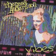 The lyrics WELL YOU NEEDN'T of THERESA ANDERSSON is also present in the album Vibes (1996)