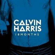 The lyrics AWOOGA of CALVIN HARRIS is also present in the album 18 months (2012)