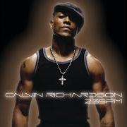 The lyrics I'M WORTHY of CALVIN RICHARDSON is also present in the album 2:35 pm (2003)