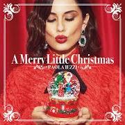 The lyrics BLUE CHRISTMAS of PAOLA IEZZI is also present in the album A merry little christmas (2017)