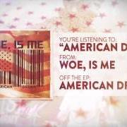 The lyrics STAND UP of WOE, IS ME is also present in the album American dream (2013)