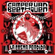 The lyrics A LOVE FOR ALL TIME of CAMPER VAN BEETHOVEN is also present in the album La costa perdida (2013)