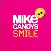 The lyrics WHERE'S MY GIRL of MIKE CANDYS is also present in the album Smile (2012)
