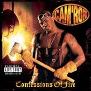 The lyrics WE GOT IT of CAM'RON is also present in the album Confessions of fire (1998)
