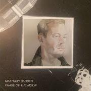 The lyrics THE PAINTER of MATTHEW BARBER is also present in the album Phase of the moon (2018)