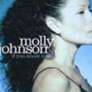 The lyrics TANGERINE of MOLLY JOHNSON is also present in the album Messin' around (2006)