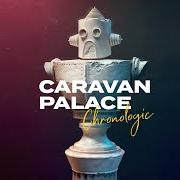 The lyrics MOONSHINE of CARAVAN PALACE is also present in the album Chronologic (2019)