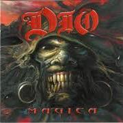 The lyrics TURN TO STONE of DIO (RONNIE JAMES) is also present in the album Magica (2000)