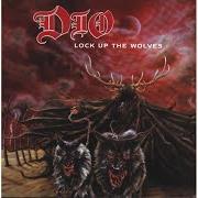 The lyrics LOCK UP THE WOLVES of DIO (RONNIE JAMES) is also present in the album Lock up the wolves (1990)