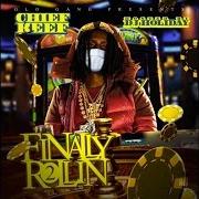 The lyrics I'M DA MAN of CHIEF KEEF is also present in the album Finally rollin' 2 (2015)