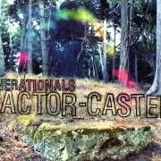 The lyrics YOURS FOREVER of GENERATIONALS is also present in the album Actor-caster (2011)