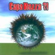 The lyrics DINDALÉ DINDALÒ of CAPAREZZA is also present in the album ?! - tutto ciò che c'è (2000)