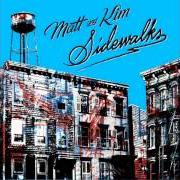 The lyrics WHERE YOU'RE COMING FROM of MATT & KIM is also present in the album Sidewalks (2010)