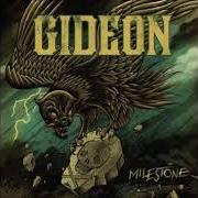 The lyrics COWARD of GIDEON is also present in the album Milestone (2012)
