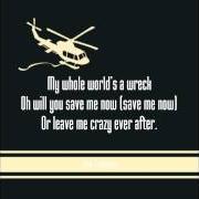 The lyrics LAY IT ON ME of THE RESCUES is also present in the album Crazy ever after