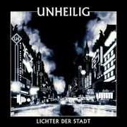 The lyrics BRENNE AUF of UNHEILIG is also present in the album Lichter der stadt (2012)