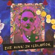 The lyrics OVER EASY of ELLE KING is also present in the album In isolation (2020)