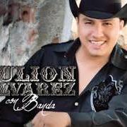 The lyrics FUEGO A LA EXCONDIDA of JULION ALVAREZ is also present in the album Con banda (2009)