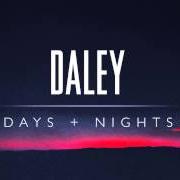 The lyrics ALONE TOGETHER of DALEY is also present in the album Days and nights (2014)