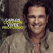 The lyrics VOLVÍ A NACER (EXTENDED VERSION) of CARLOS VIVES is also present in the album Más + corazón profundo (2014)