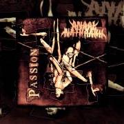The lyrics VOLENTI NON FIT INIURIA of ANAAL NATHRAKH is also present in the album Passion (2011)