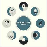 The lyrics RED ROOM of THIS WILD LIFE is also present in the album Low tides (2016)