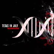 The lyrics INITIATE of TEXAS IN JULY is also present in the album Texas in july (2012)