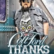 The lyrics WORKIN' ON of COLT FORD is also present in the album Thanks for listening (2014)