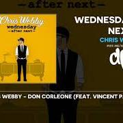 The lyrics THE STICKUP of CHRIS WEBBY is also present in the album Wednesday (2018)