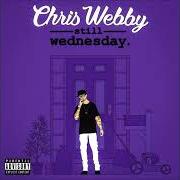 The lyrics GO! of CHRIS WEBBY is also present in the album Still wednesday (2021)