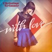 The lyrics OVER OVERTHINKING YOU of CHRISTINA GRIMMIE is also present in the album With love (2013)