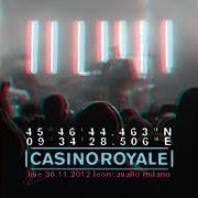 The lyrics 45°30' 06.449'' N 09°12' 30.286'' E of CASINO ROYALE is also present in the album 45°30' 06.449'' n 09°12' 30.286'' e (2013)