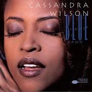 The lyrics COME ON IN MY KITCHEN of CASSANDRA WILSON is also present in the album Blue light til dawn (1993)