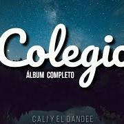 The lyrics BESOS TRISTE of CALI Y EL DANDEE is also present in the album Colegio (2020)
