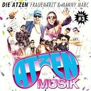 The lyrics GHETTO TECHNO of FRAUENARZT & MANNY MARC is also present in the album Atzen musik vol. 3 (2012)