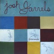 The lyrics DESERT FATHER of JOSH GARRELS is also present in the album Jacaranda (2008)