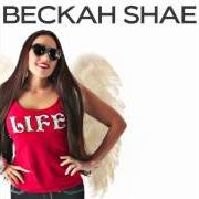 The lyrics WORTH WAITING FOR of BECKAH SHAE is also present in the album Life (2010)