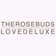 The lyrics KISS OF LIFE of THE ROSEBUDS is also present in the album Love deluxe (2012)