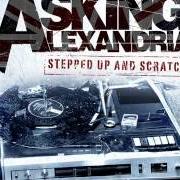 The lyrics HEY THERE MR.BROOKS of ASKING ALEXANDRIA is also present in the album Stepped up and scratch (2011)
